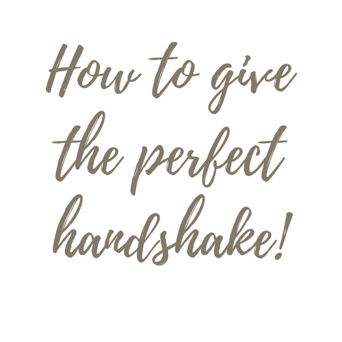 How to give the perfect handshake